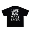 LOVE HAS MANY FACES OVERSIZED TEE