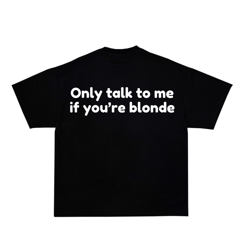 ONLY TALK TO ME OVERSIZED TEE